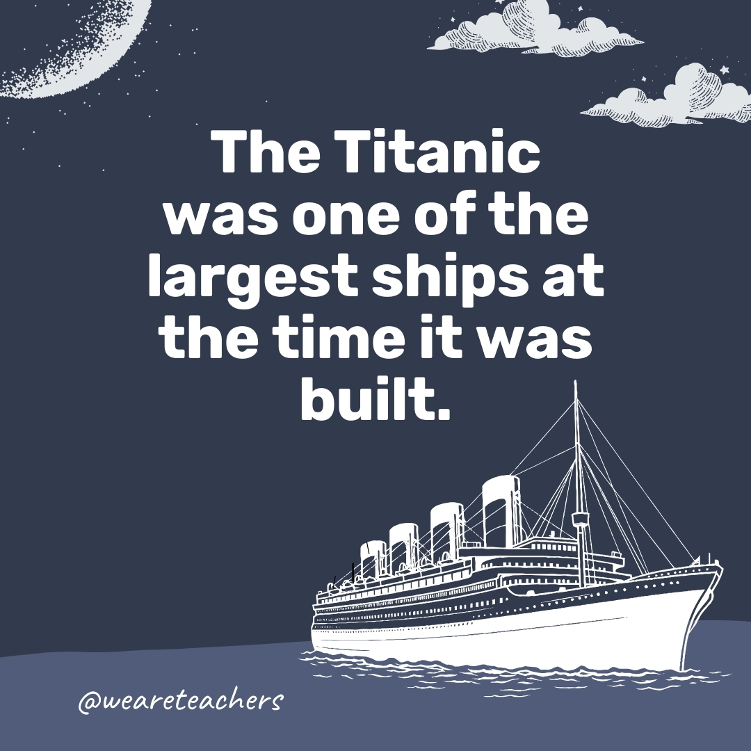 The Titanic was one of the largest ships at the time it was built. The Titanic was one of the largest ships at the time it was built.