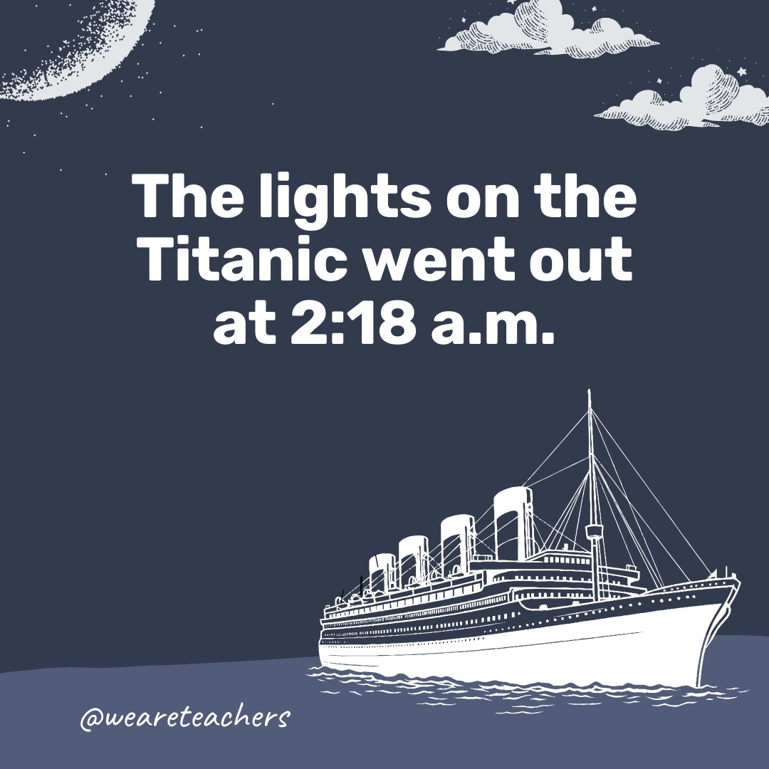 The lights on the Titanic went out at 2:18 a.m. The lights on the Titanic went out at 2:18 a.m. - titanic facts