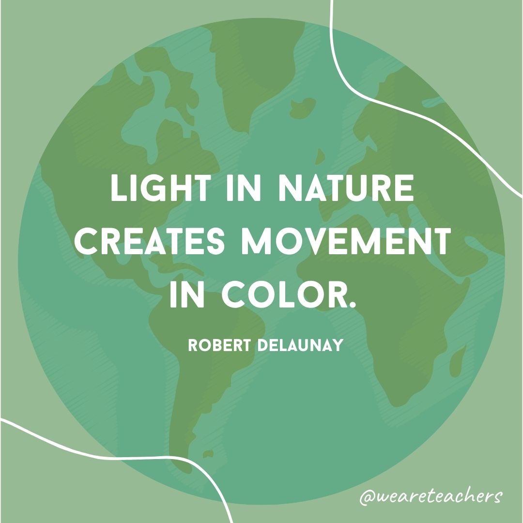 Light in nature creates movement in color.