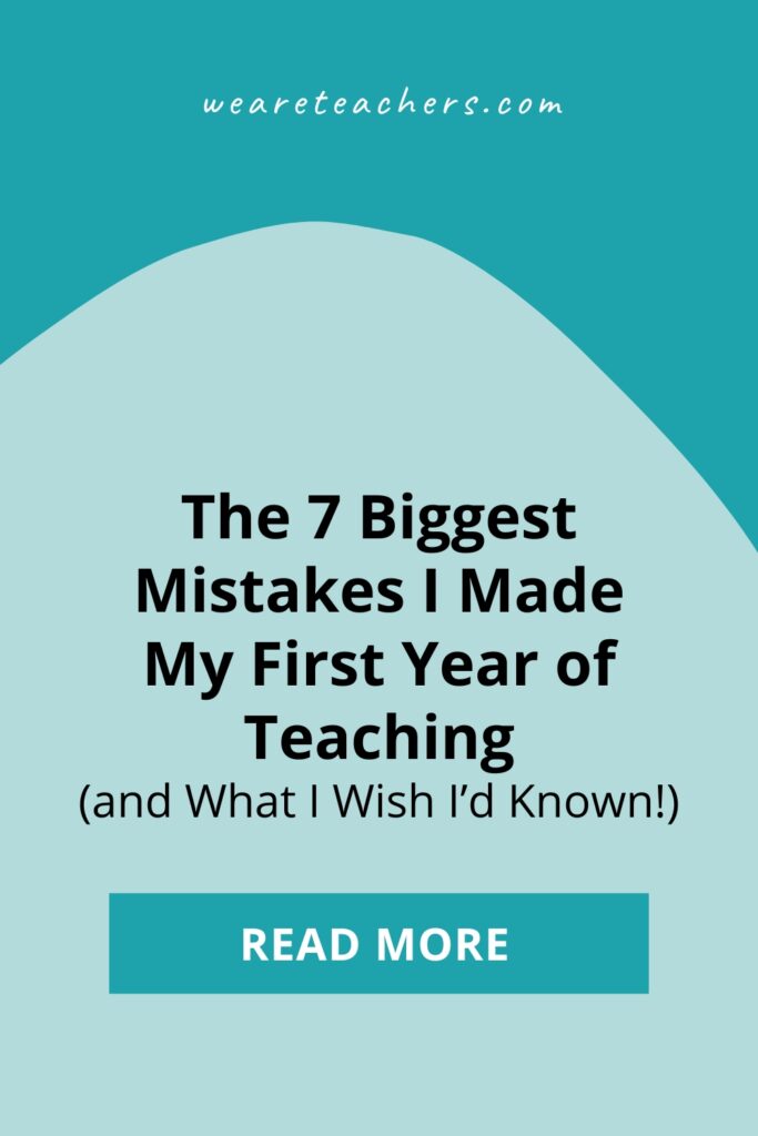 7-Biggest-Mistakes First-year teaching mistakes are common, but talking about them is not. Read one teacher's list (and what she wishes she'd known!).