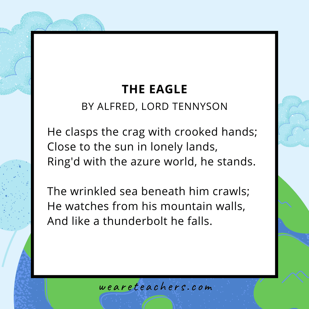 42 Beautiful Earth Day Poems for Kids of All Ages The Eagle by Alfred Tennyson.