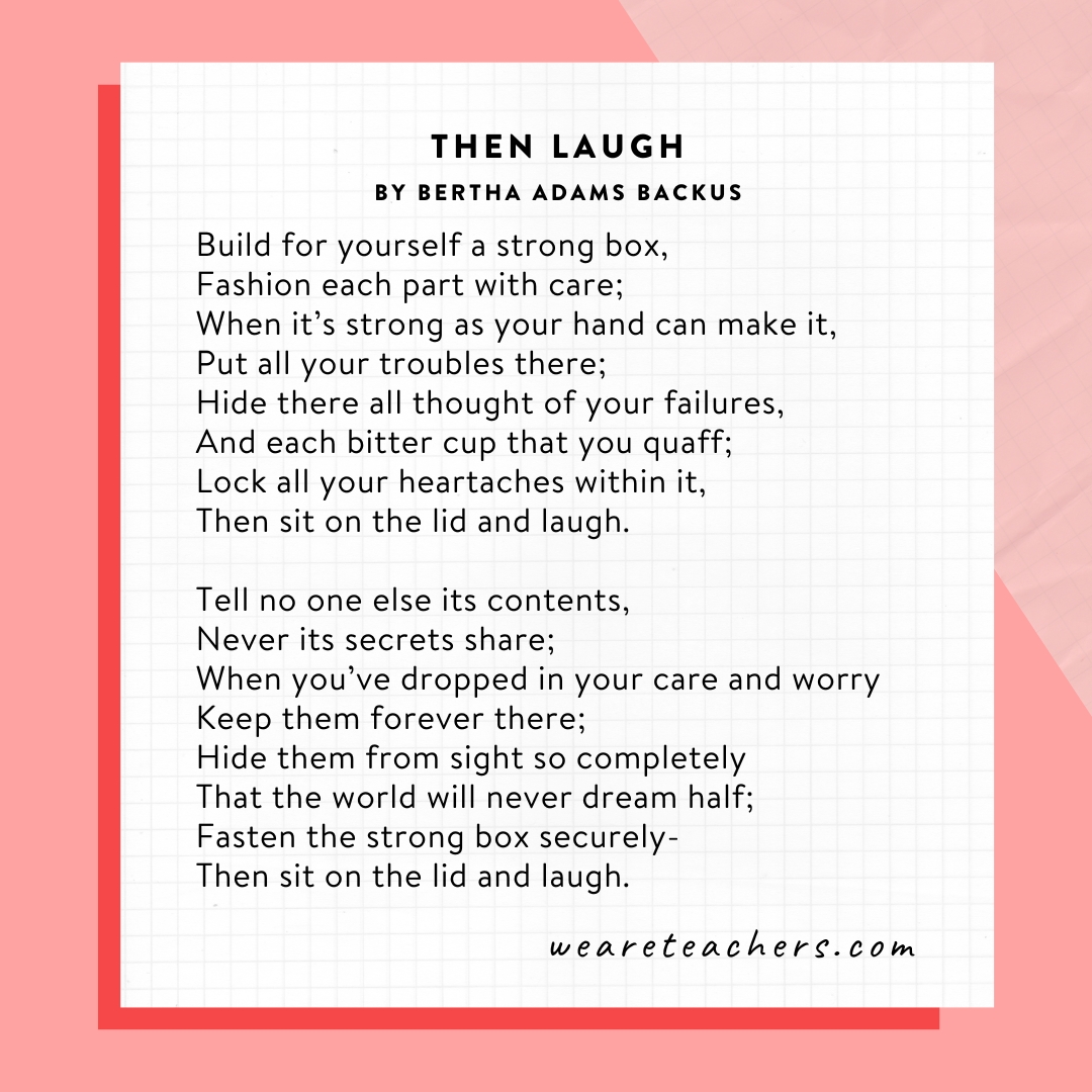 Famous Poems 2 Then Laugh by Bertha Adams Backus in this example of famous poems.