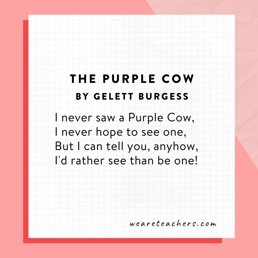 Famous Poems 3 The Purple Cow by Gelett Burgess in this example of famous poems.