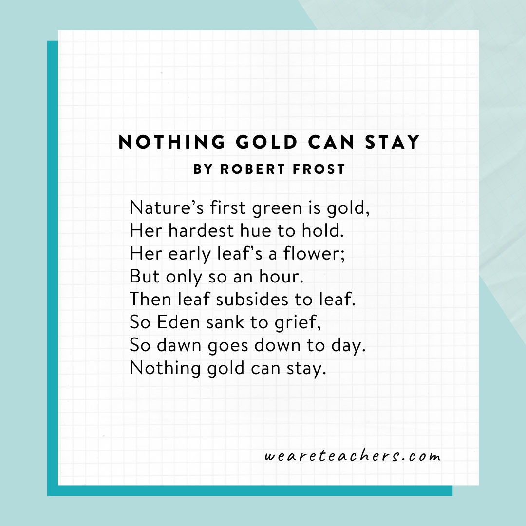 Famous Poems 7 Nothing Gold Can Stay by Robert Frost.