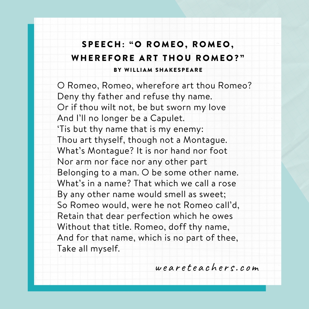 Famous Poems 9 O Romeo, Romeo, wherefore art thou Romeo? (speech) by William Shakespeare.