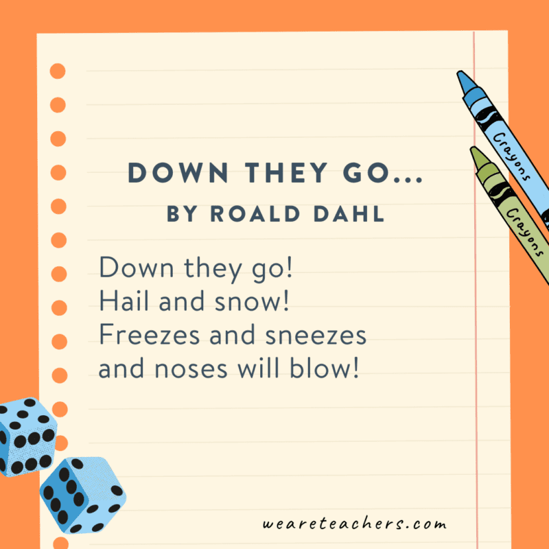 Kindergarten Grade Poems Down they go… by Roald Dahl an example of kindergarten poems for kids