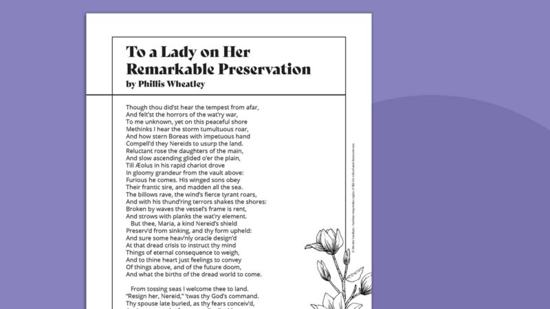To a Lady on Her Remarkable Preservation Printable Phillis Wheatley poem called To a Lady on Her Remarkable Preservation