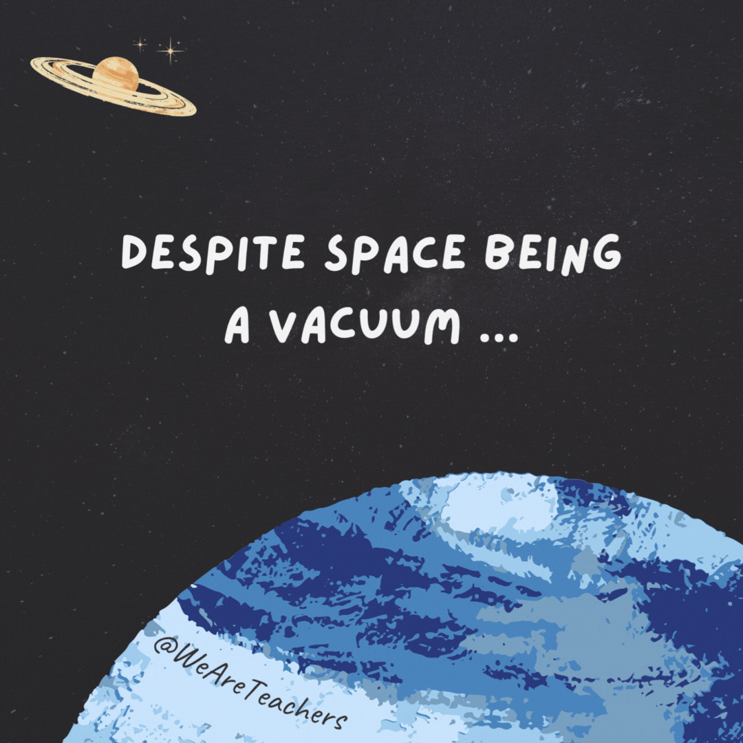 Despite space being a vacuum ...

Mars is really dusty.