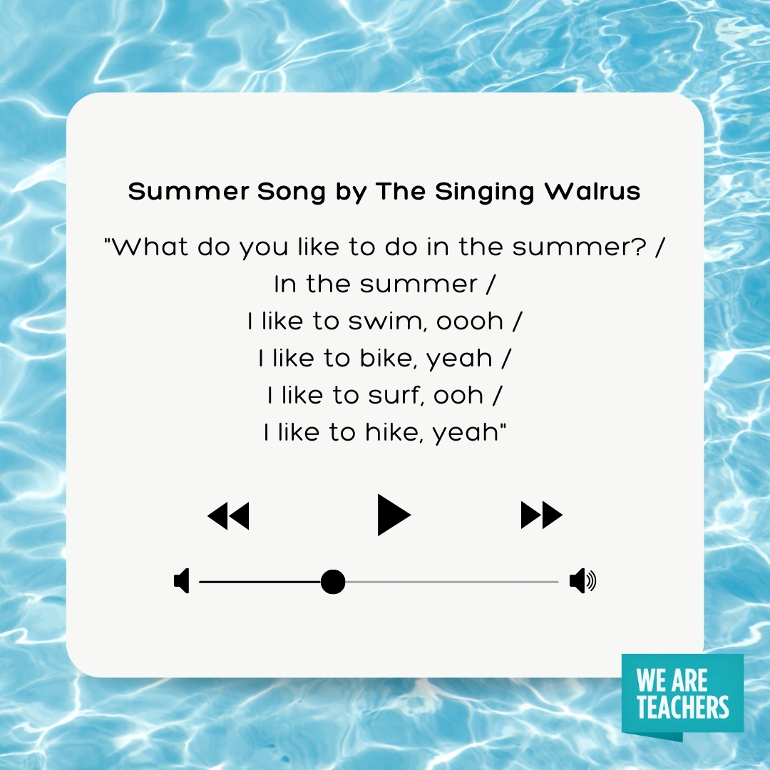 What do you like to do in the summer? In the summer I like to swim, oooh I like to bike, yeah I like to surf, ooh I like to hike, yeah What do you like to do in the summer?
In the summer
I like to swim, oooh
I like to bike, yeah
I like to surf, ooh
I like to hike, yeah