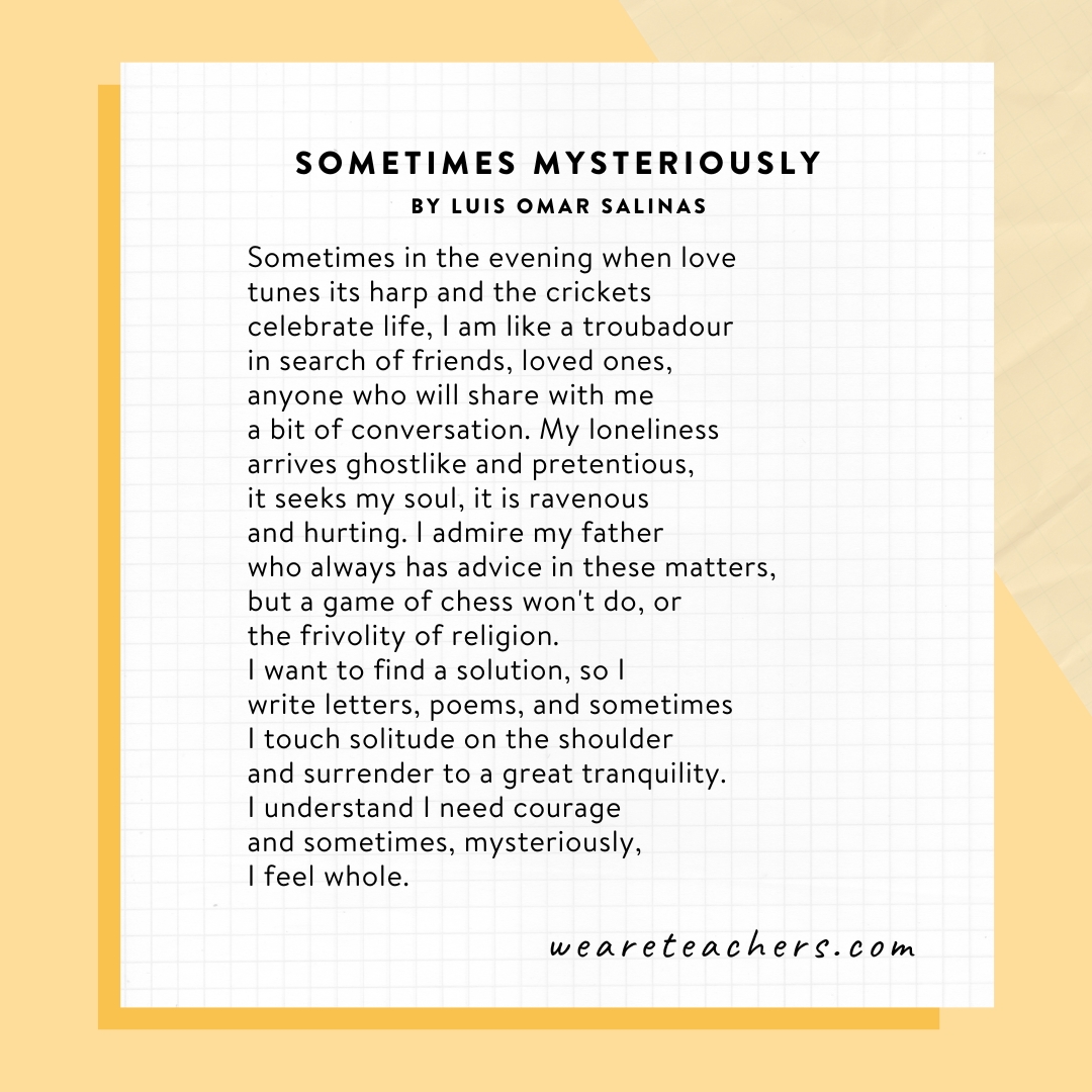 Free-Verse Poems 6 Sometimes Mysteriously by Luis Omar Salinas as an example of free verse poems.