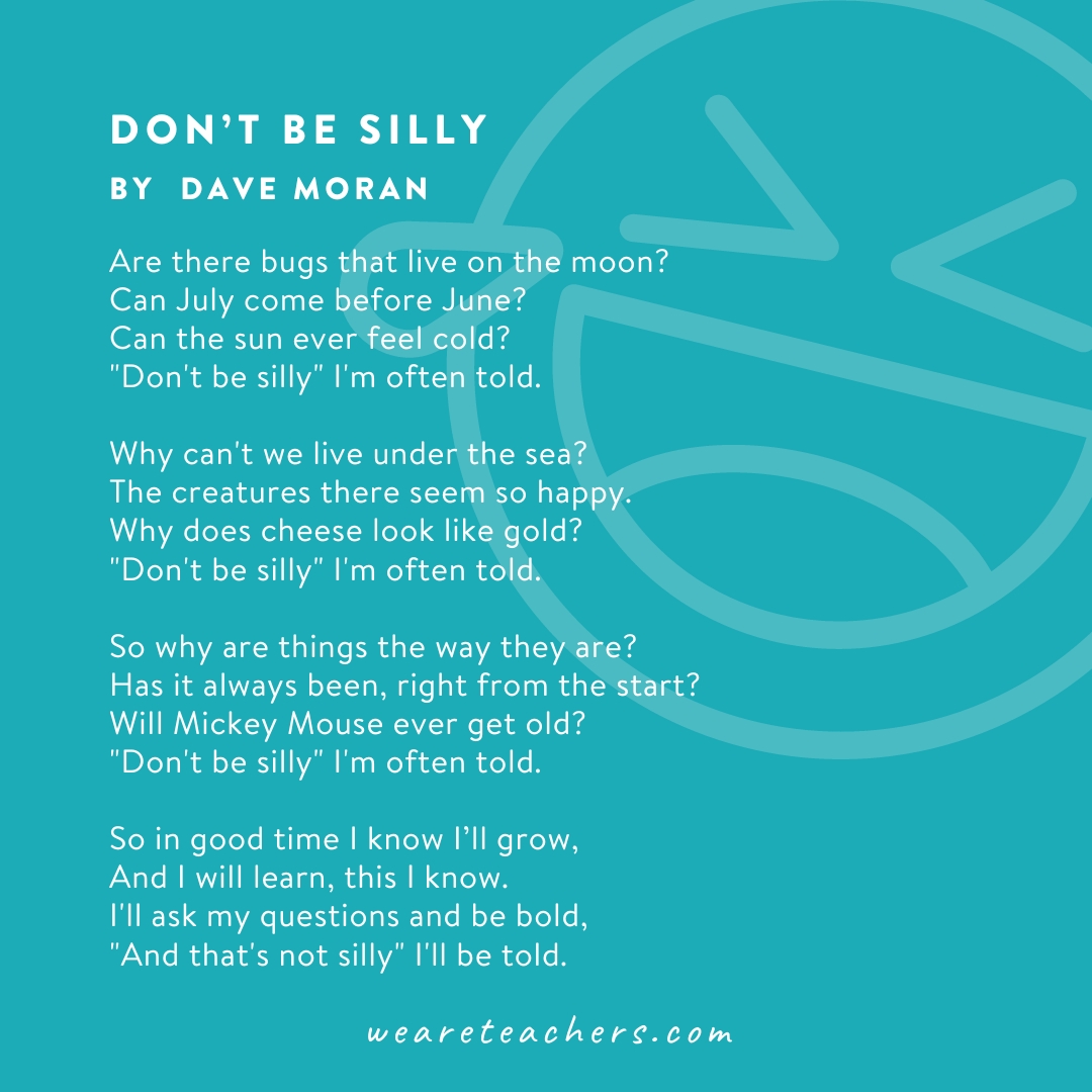 Funny Poems 2 A poem called Don't Be Silly by Dave Moran as an example of funny poems.