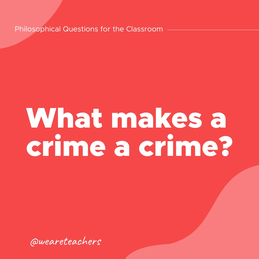 Philosophical Questions 19 What makes a crime a crime?