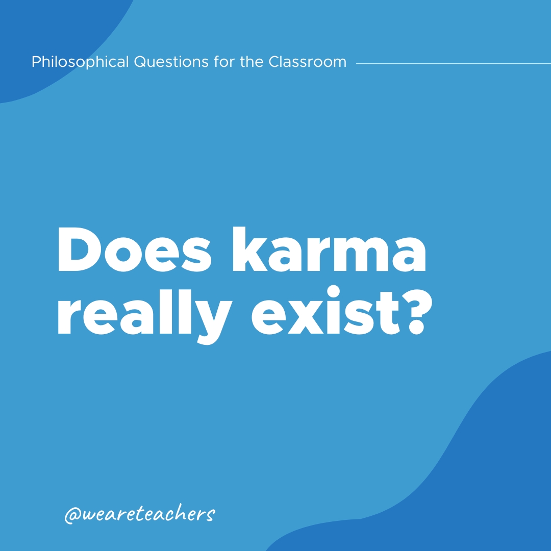 Philosophical Questions 21 Does karma really exist?