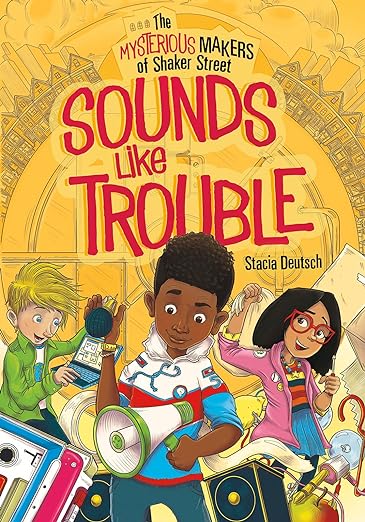 The Mysterious Makers of Shaker Street Book cover of The Mysterious Makers of Shaker Street series by Stacia Deusch, as an example of chapter books for third graders