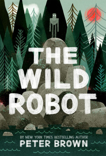 Wild Robot Book cover of The Wild Robot series by Peter Brown