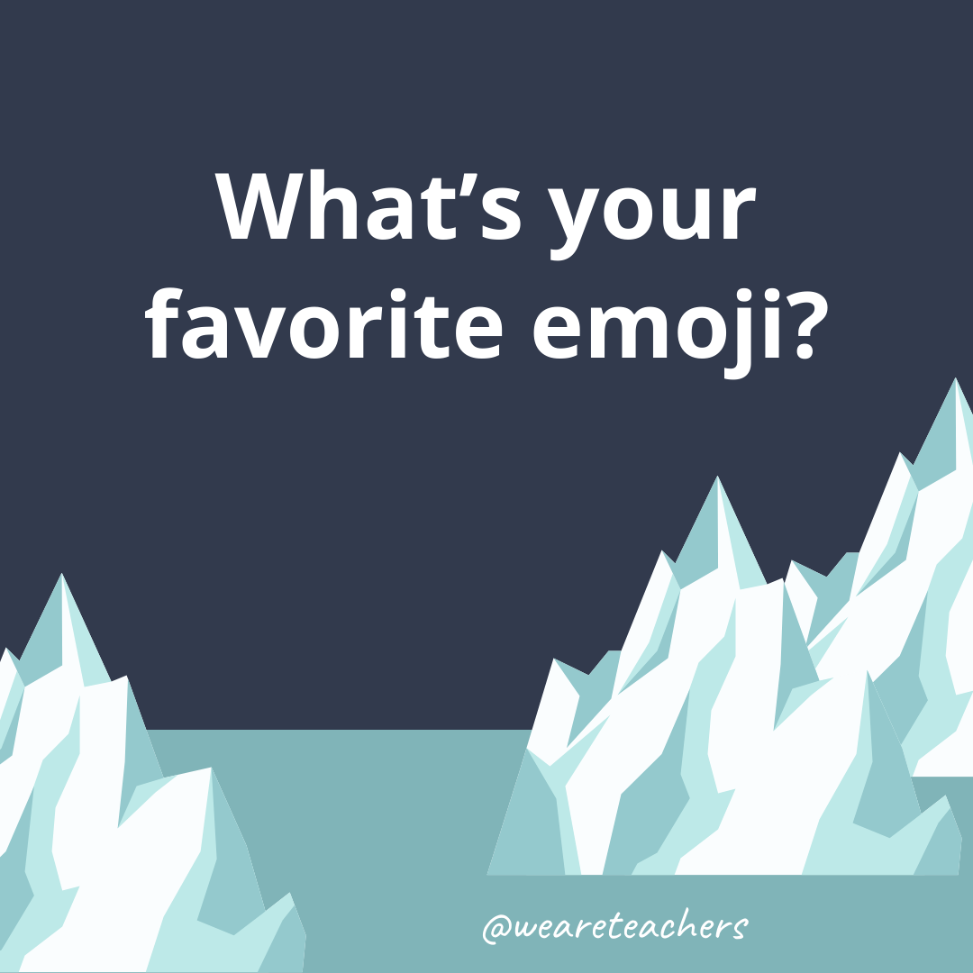 What’s your favorite emoji? What’s your favorite emoji?