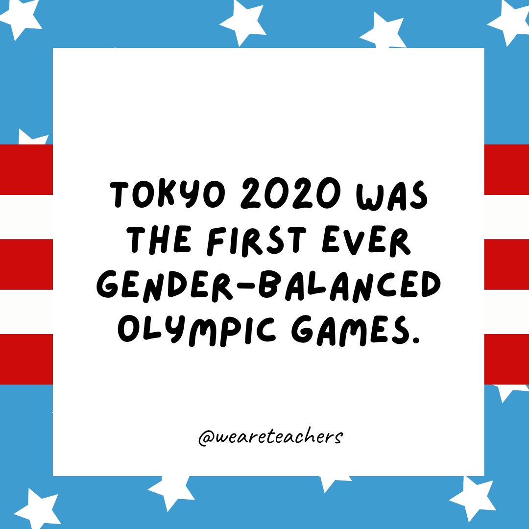 Tokyo 2020 was the first ever gender-balanced Olympic Games.