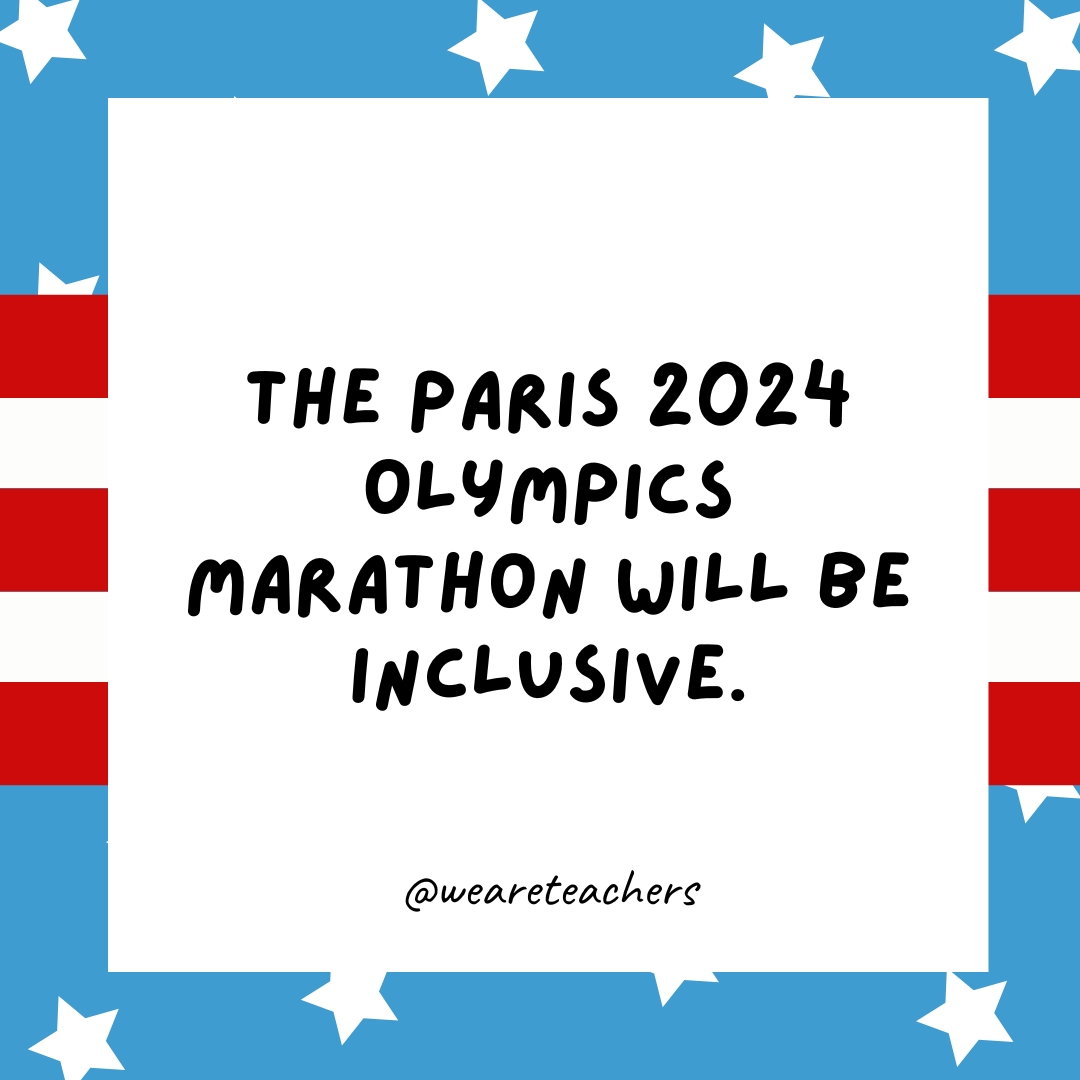 The Paris 2024 Olympics marathon will be inclusive.