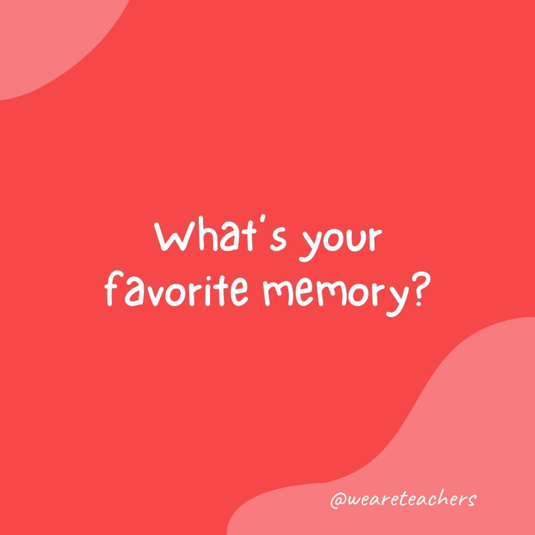 Morning Meeting 6 Morning meeting questions: What's your favorite memory?