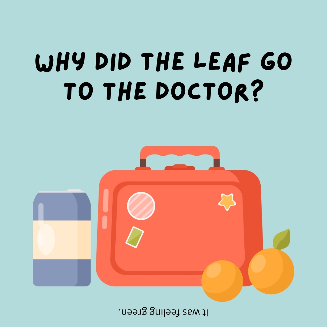 Why did the leaf go to the doctor?

It was feeling green.