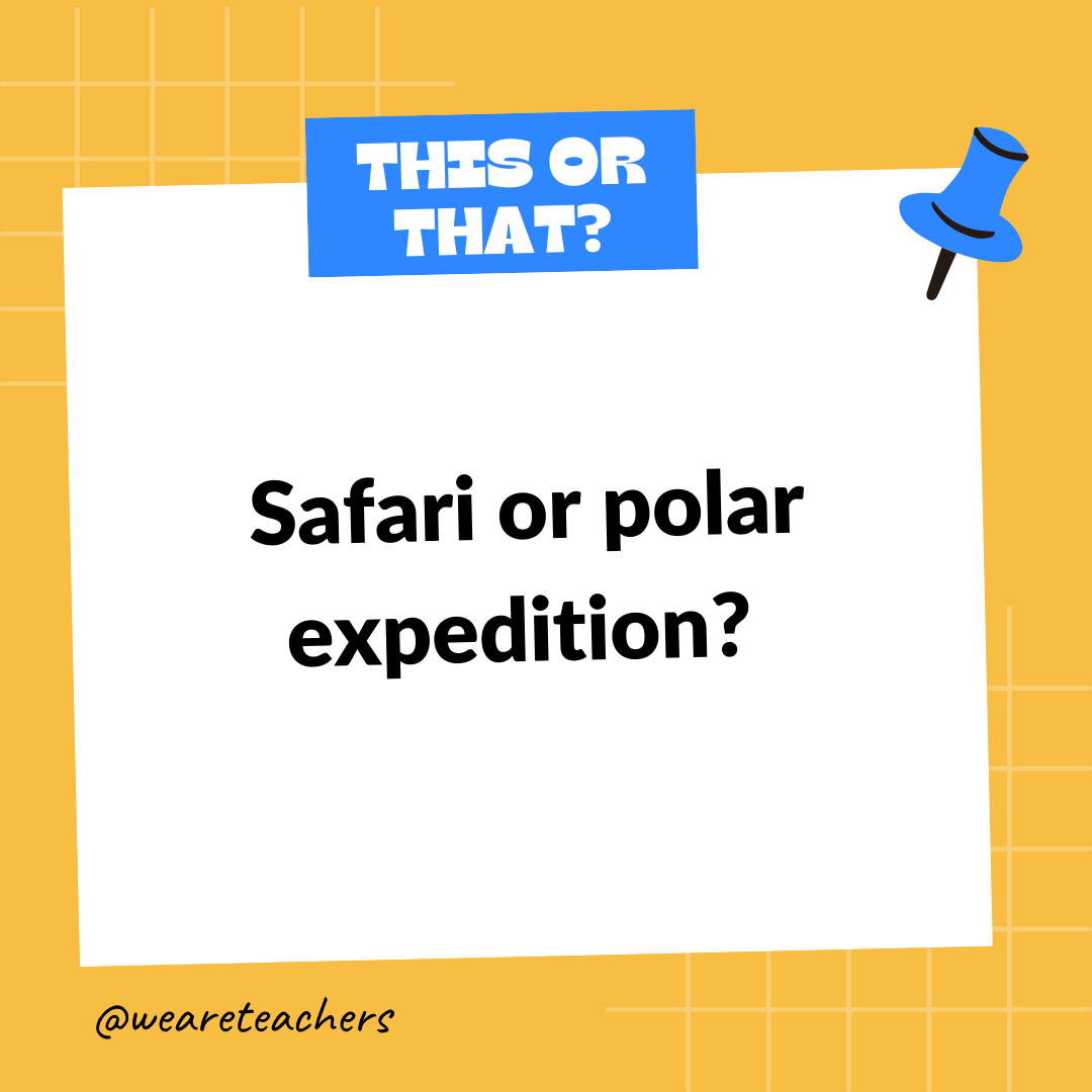 Safari or polar expedition? Safari or polar expedition?