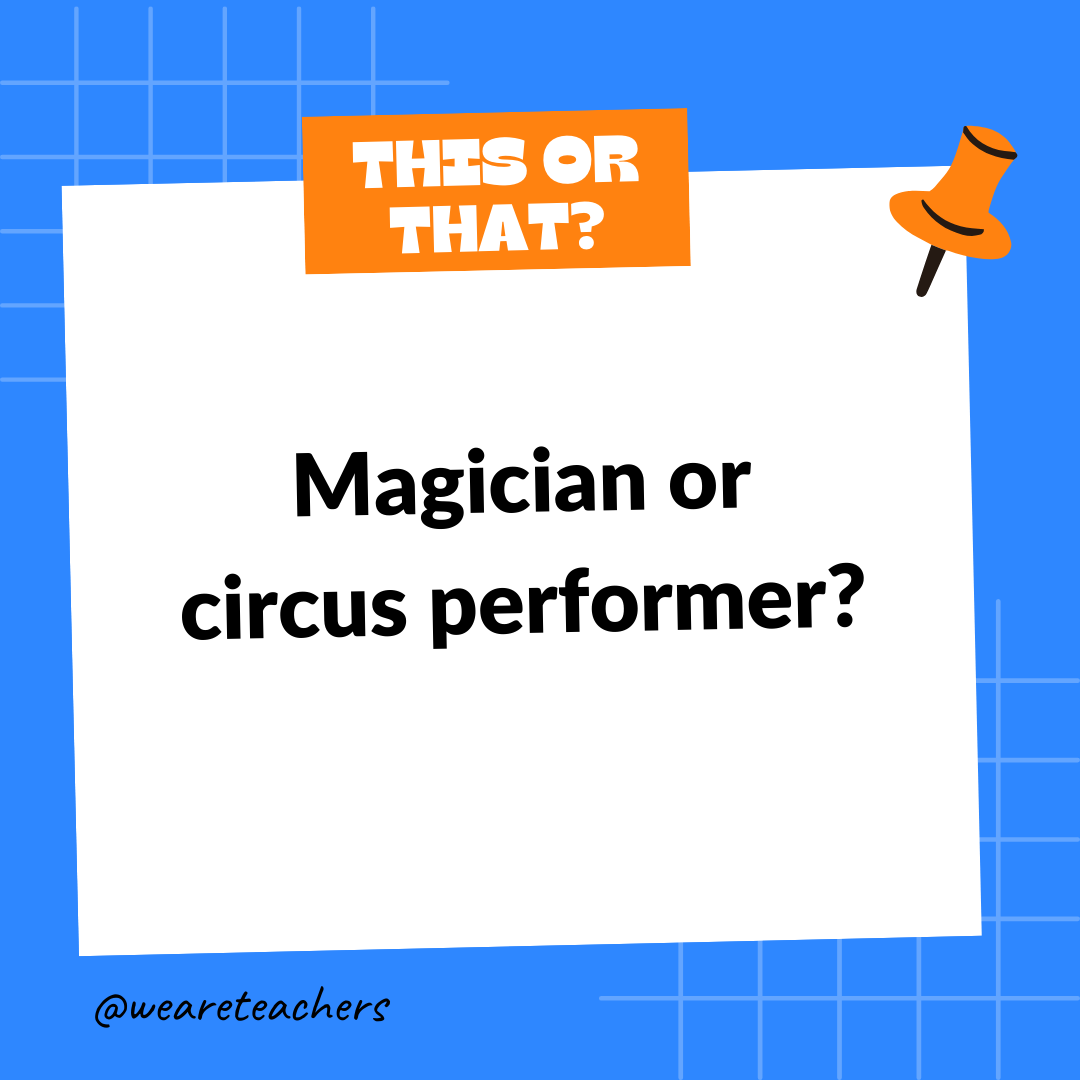 Magician or circus performer? Magician or circus performer?- this or that questions