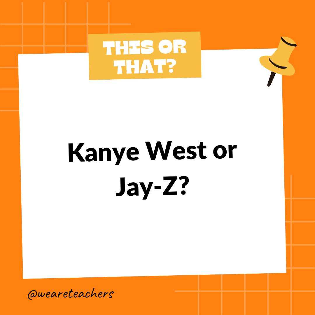 Kanye West or Jay-Z? Kanye West or Jay-Z?- this or that questions