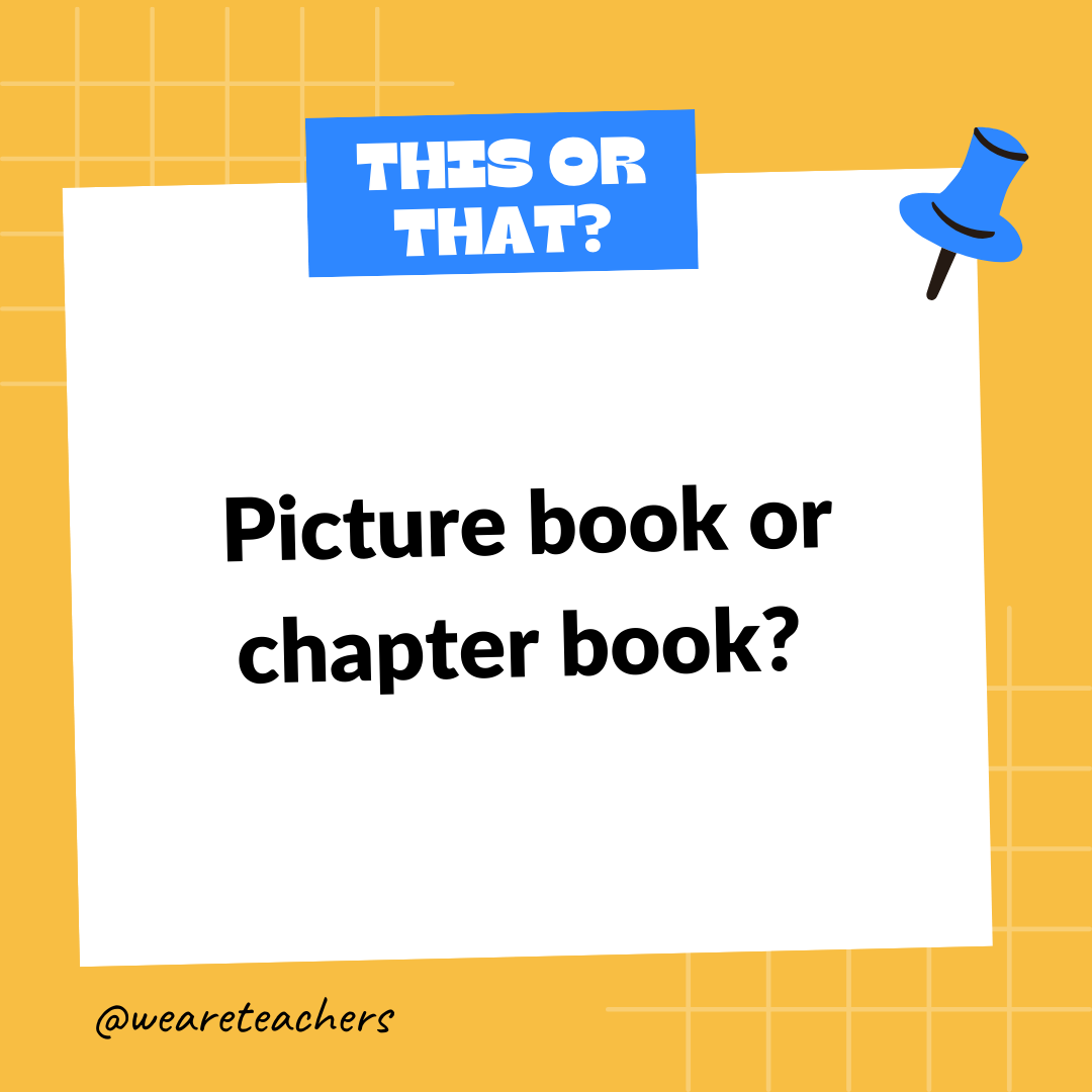 Picture book or chapter book? Picture book or chapter book?