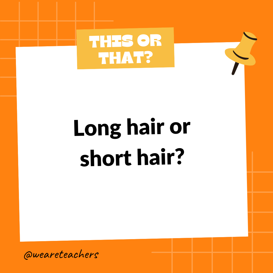 Long hair or short hair? Long hair or short hair?