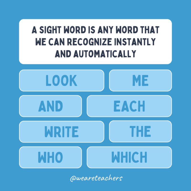 Sight Words Definition Definition of a sight word with examples: me, look, and, the