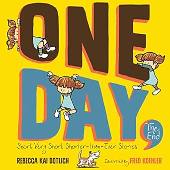 One Day The End Book cover for One Day, The End: Short, Very Short, Shorter-Than-Ever Stories