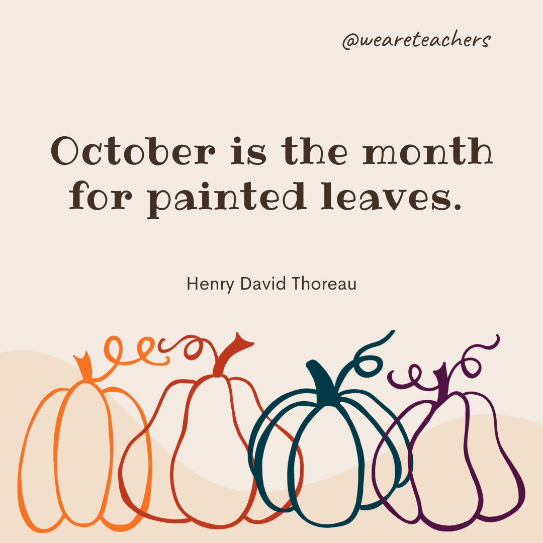 October is the month for painted leaves. 