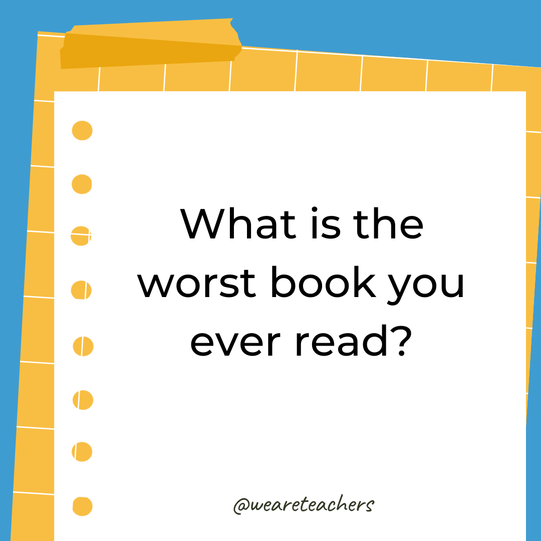 What is the worst book you ever read?