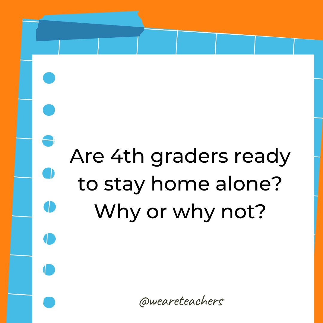 Are 4th graders ready to stay home alone? Why or why not?