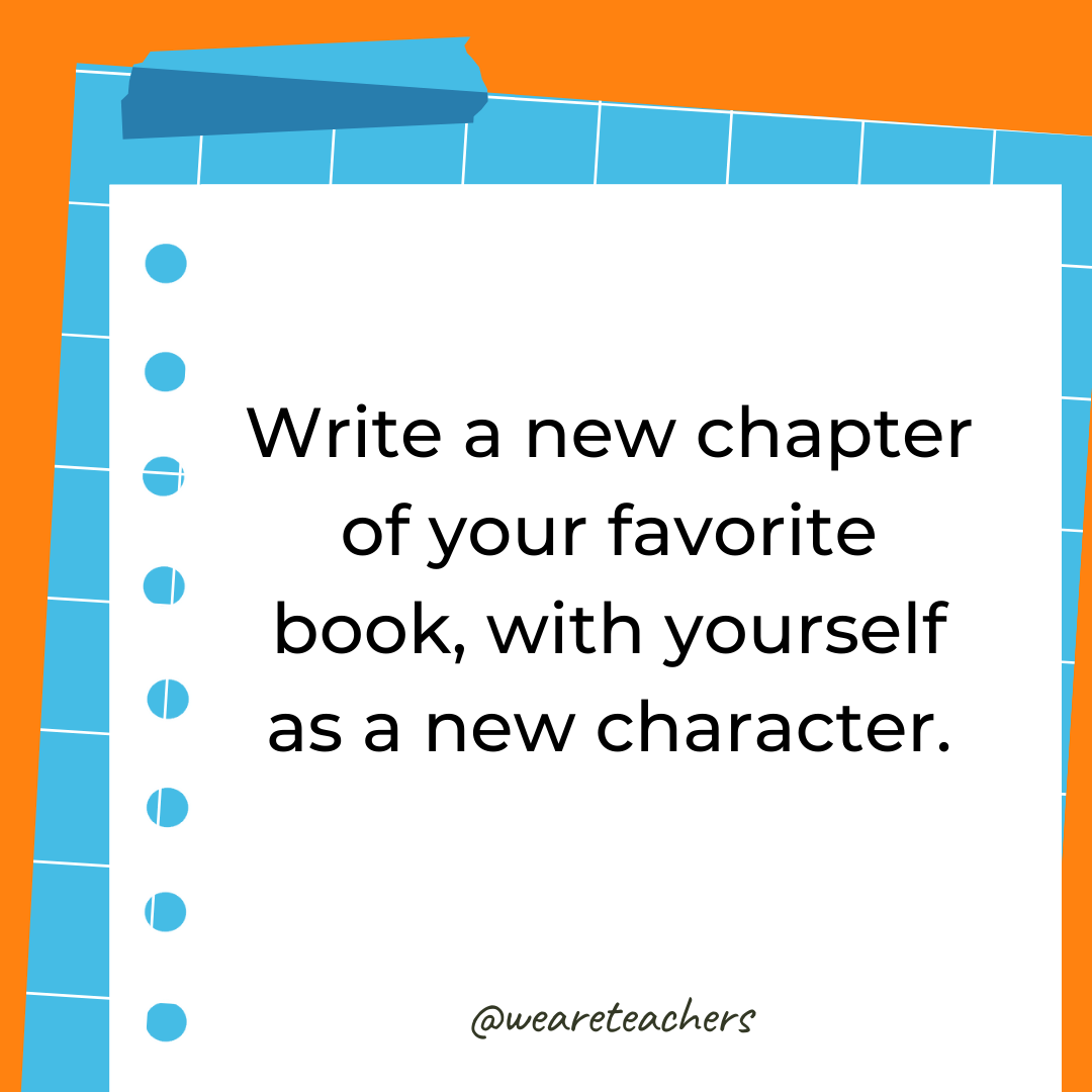 Write a new chapter of your favorite book, with yourself as a new character.
