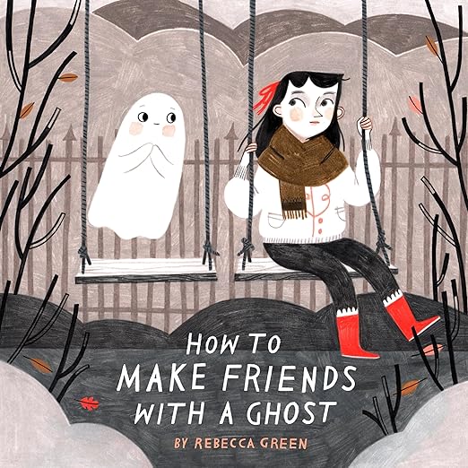 friends-with-a-ghost how to make friends with a ghost book cover