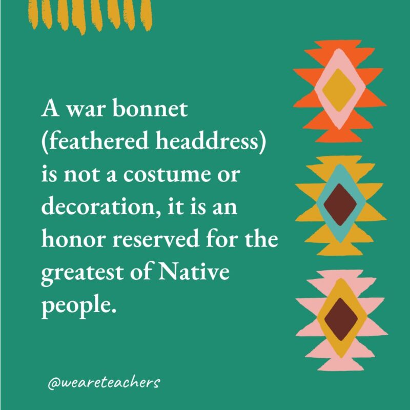 A war bonnet (feathered headdress) is not a costume or decoration, it is an honor reserved for the greatest of Native people. A war bonnet (feathered headdress) is not a costume or decoration, it is an honor reserved for the greatest of Native people. - native american facts