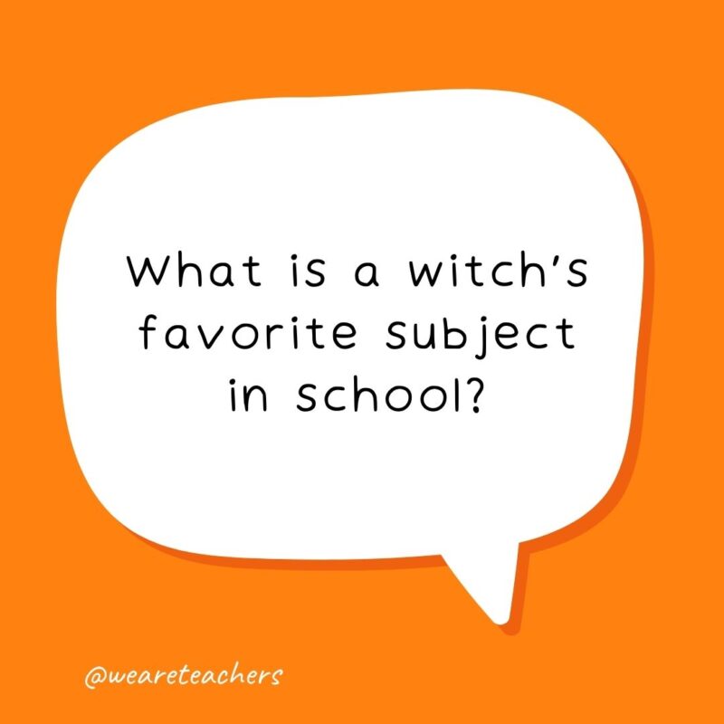 What is a witch’s favorite subject in school? Spelling! – school jokes for kids What is a witch's favorite subject in school? Spelling! - school jokes for kids