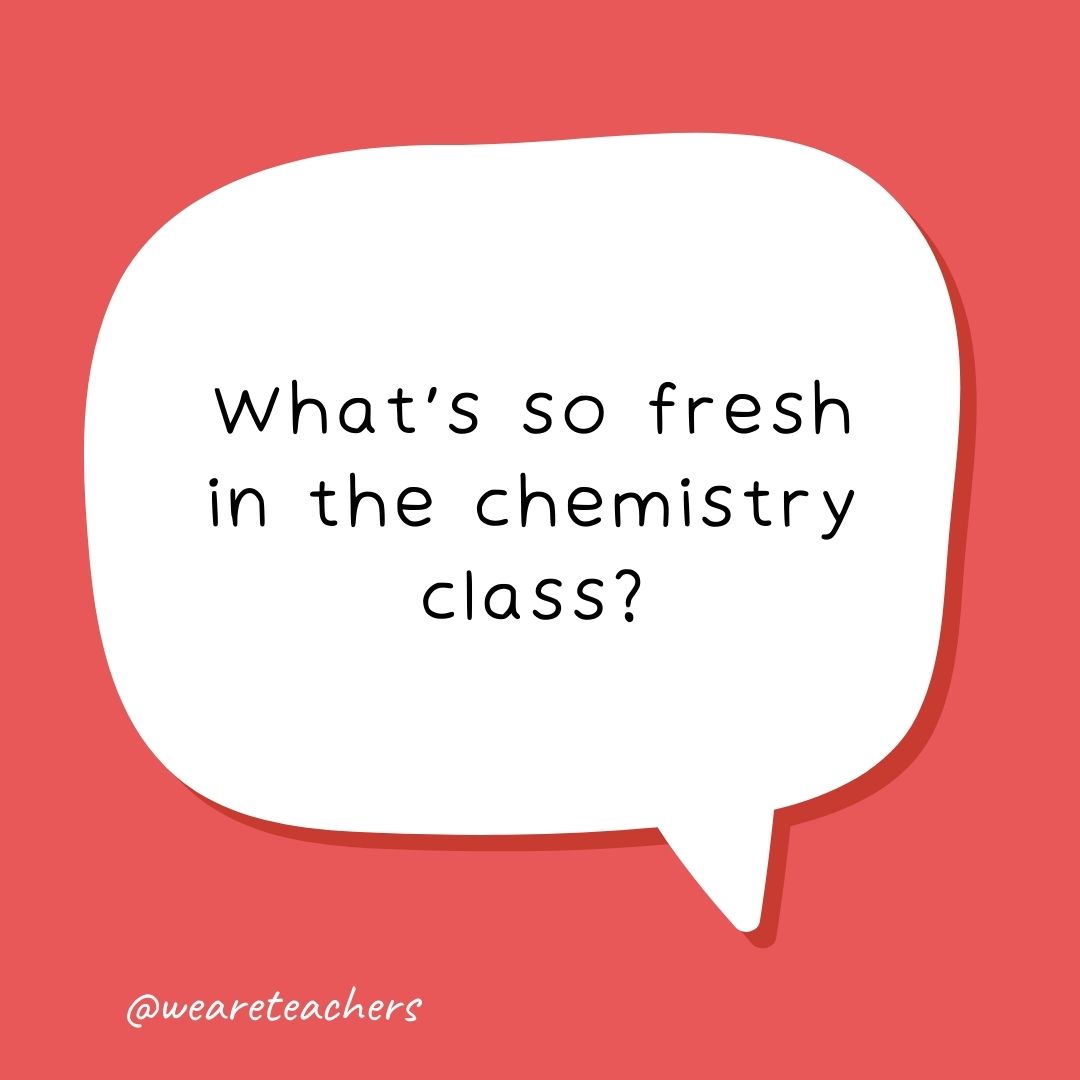 What’s so fresh in the chemistry class? What’s so fresh in the chemistry class?