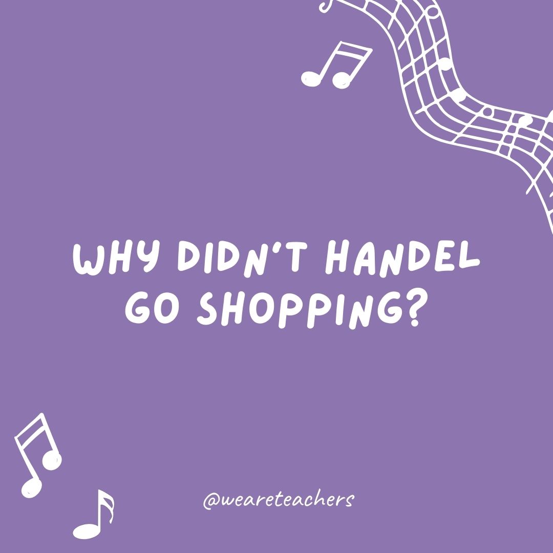 Why didn’t Handel go shopping? Why didn’t Handel go shopping?