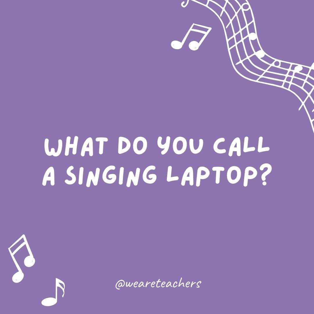 What do you call a singing laptop? What do you call a singing laptop?