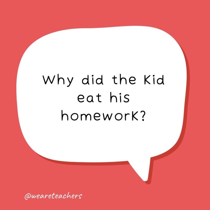 Why did the kid eat his homework? Because his teacher said it was a piece of cake. Why did the kid eat his homework? Because his teacher said it was a piece of cake.