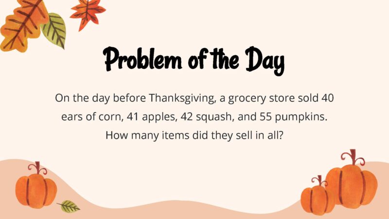 25 Thanksgiving Math Word Problems To Be Grateful For!