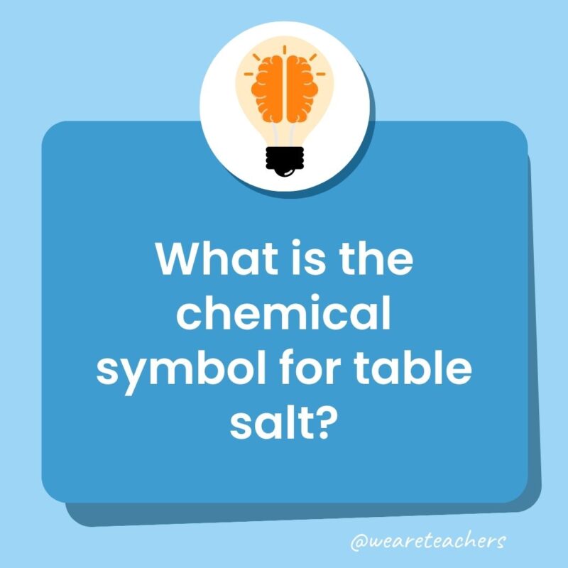 What is the chemical symbol for table salt? What is the chemical symbol for table salt?