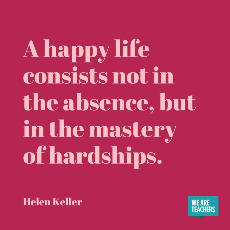 A happy life consists not in the absence, but in the mastery of hardships. A happy life consists not in the absence, but in the mastery of hardships.
