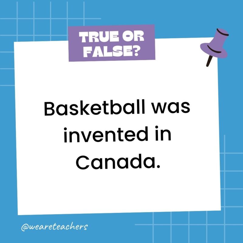 Basketball was invented in Canada. Basketball was invented in Canada.