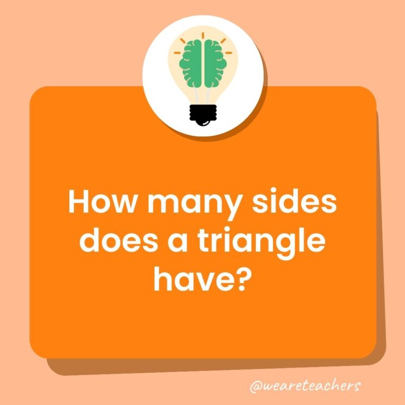 How many sides does a triangle have? How many sides does a triangle have?