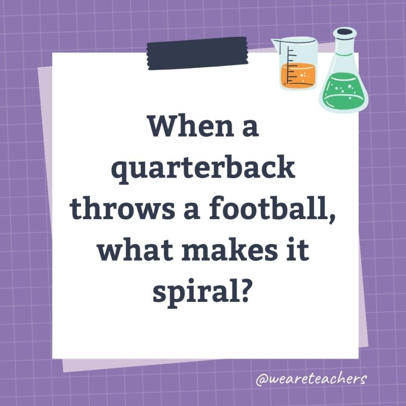 Wards-Science-Trivia-48 When a quarterback throws a football, what makes it spiral?