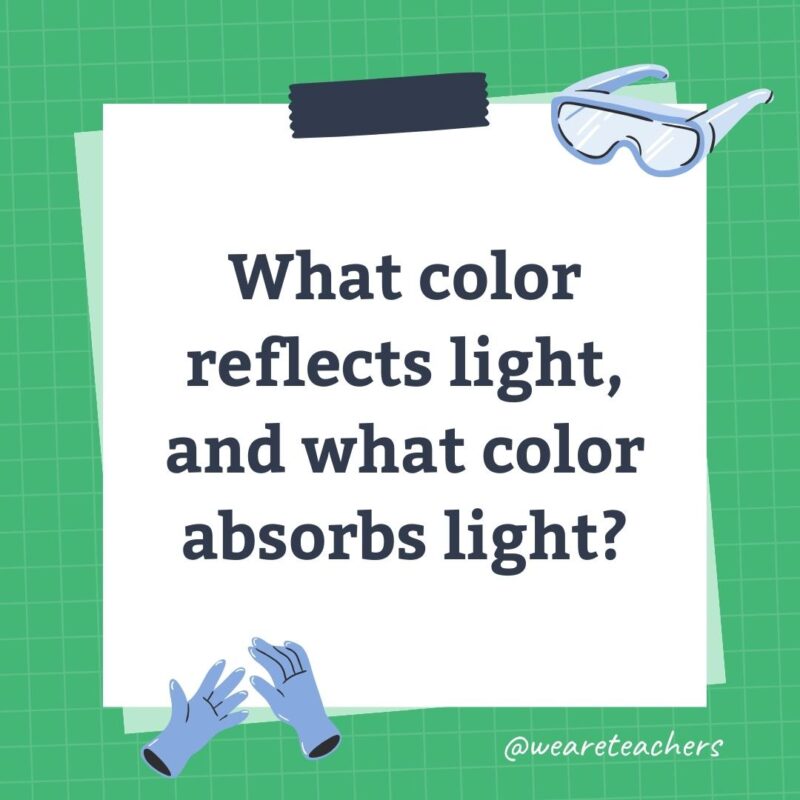 Wards-Science-Trivia-5 What color reflects light, and what color absorbs light?- science trivia