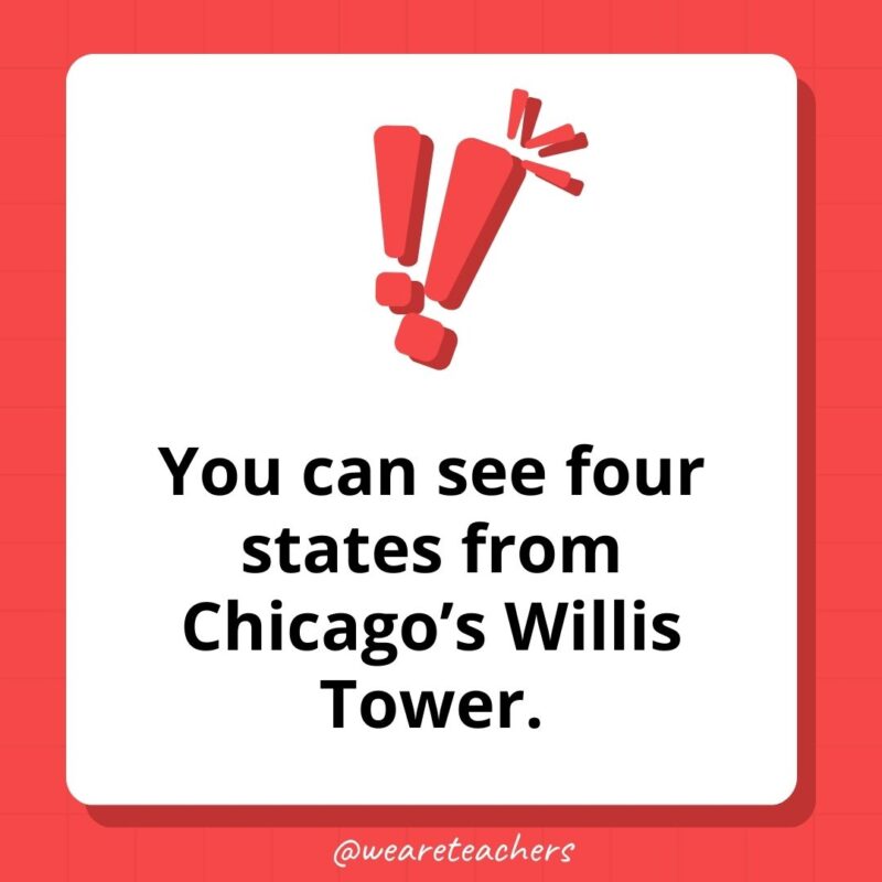 You can see four states from Chicago’s Willis Tower.- weird fun facts You can see four states from Chicago’s Willis Tower.- weird fun facts